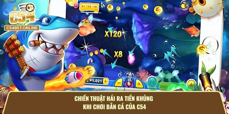 Bí kíp hái tiền cực khủng khi chơi bắn cá long vương.