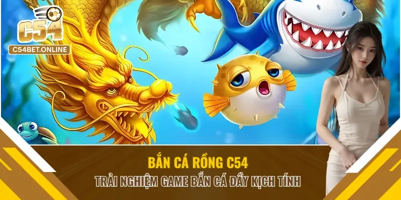 Bắn Cá Rồng
