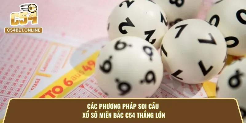 Bí quyết tham gia lô đề miền Bắc C54 của cao thủ